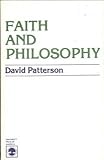 Faith and Philosophy, Patterson, David, 0819126519