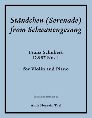 Schubert: Serenade - Ständchen No. 4: Schwanengesang, D. 957 for