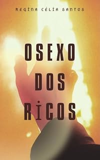 Livro O SEXO DOS RICOS