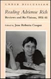 Reading Adrienne Rich : Reviews and Re-Visions, 1951-81, , 0472063502