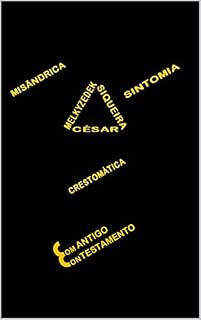 Livro MISÂNDRICA SINTOMIA CRESTOMÁTICA: Com ANTIGO ConTESTAMENTO