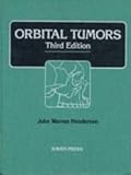 Orbital Tumors, Henderson, John W. and Campbell, R. Jean, 0781700965