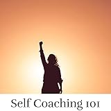 Self Coaching 101