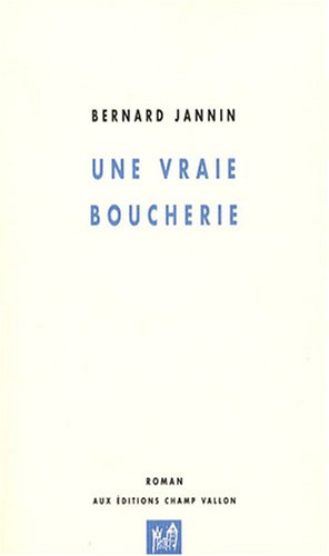 Une vraie boucherie
