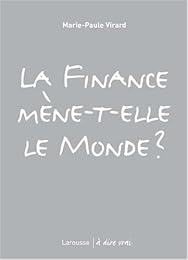 La  finance mène-t-elle le monde ?