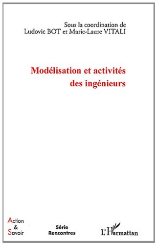 Modélisation et activités des ingénieurs