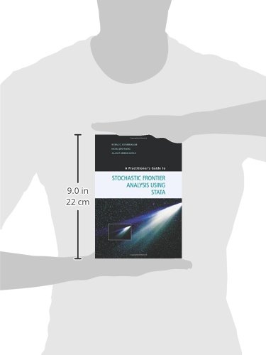 A Practitioner S Guide To Stochastic Frontier Analysis Using Stata Kumbhakar Subal C Wang Hung Jen Horncastle Alan P 9781107609464 Amazon Com Books