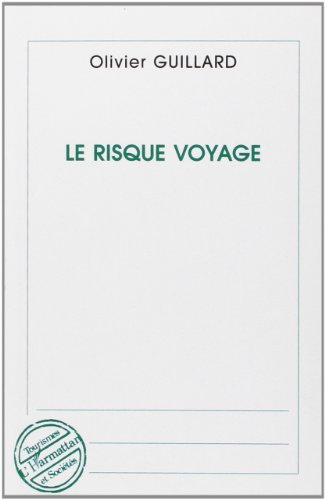 Le  risque voyage