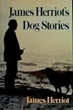 James Herriot's Dog Stories by 