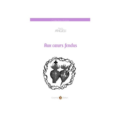 Aux coeurs fendus