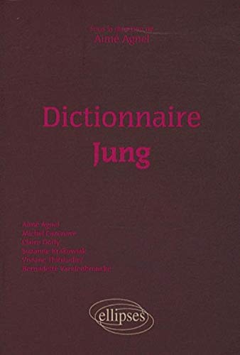 Dictionnaire Jung by Aimé Agnel, Michel Cazenave, Claire Dorly, Suzanne Krakowiak