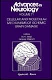 Cellular & Molecular Mechanisms of Ischemic Brain Damage by 