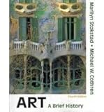 Art : A Brief History, Stokstad and Stokstad, Marilyn, 0205714579