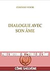 Dialogue avec son âme (SPIRITUALITE) by