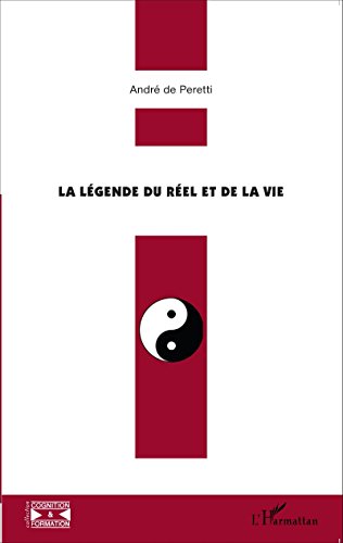 La  légende du réel et de la vie