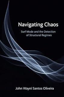 Livro Navigating Chaos: Surf Mode and the Detection of Structural Regimes
