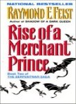 Rise of a Merchant Prince by Raymond E Feist (Paperback)
