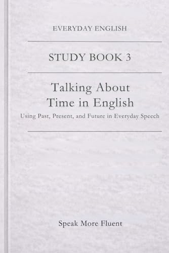 Practical Everyday English: Steven Wayne Collins: 9781838106911