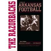 The Razorbacks: A Story of Arkansas Football