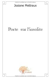 Porte sur l'insolite