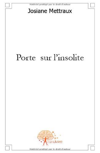 Porte sur l'insolite