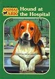 Hound at the Hospital (Animal Ark Series #33)