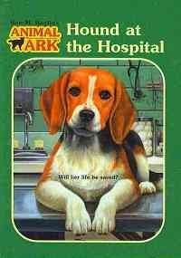 Hound at the Hospital (Animal Ark Series #33)