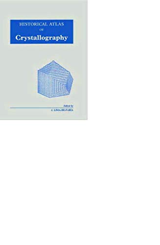 Historical Atlas of Crystallography by 