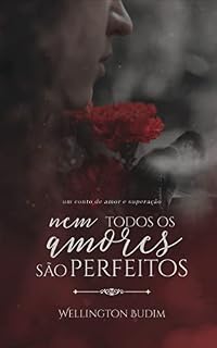 Livro Nem todos os amores são perfeitos