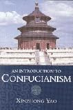 An Introduction to Confucianism (Introduction to Religion), Xinzhong Yao, 0521644305