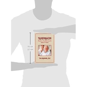Transformaci N: Una Gu A A La Esperanza Para Las Familias de Ancianos (Spanish Edition)