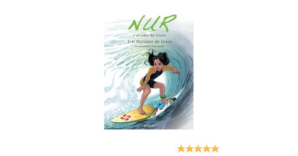 Nur Y El Cofre Del Tesoro: 11 (Nur en castellano) : Toti ...