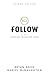 Follow: Learning to Follow Jesus by Bryan Koch, Daniel McNaughton