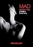 Mad about You (French Edition) by Iris Hellen
