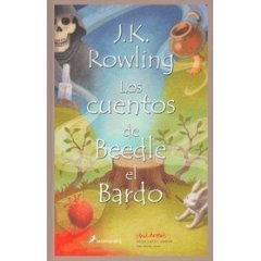 Cuentos de Beedle el Bardo / The Tales of Beedle the Bard (Spanish Edition) (Hardcover)