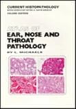 Atlas of Ear, Nose and Throat Pathology, Michaels, L., 0792389344