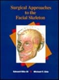 Surgical Approaches to the Facial Skeleton, , 0683027948