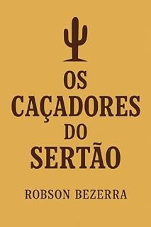 Livro Os Caçadores do Sertão