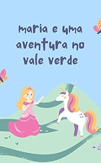 Livro maria e uma aventura no vale verde