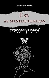 Livro E se as minhas feridas virassem poesias?