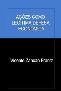 Livro Ações Como Legítima Defesa Econômica