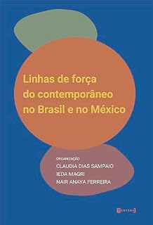 Livro Linhas de força do contemporâneo no Brasil e no México