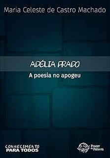 Livro Adélia Prado: a poesia no apogeu: Conhecimento para todos, 1