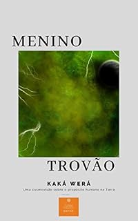 Livro O Menino Trovão: uma cosmovisão sobre o propósito humano