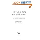 Not With a Bang But a Whimper: The Politics and Culture of Decline