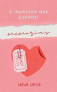 Livro O Ingresso que Guardei