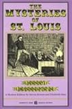 The Mysteries of St. Louis, Boernstein, Henry, 0882861689