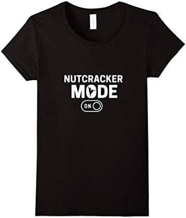 Womens Nutcracker Mode On - Ballet Shirt Small Black