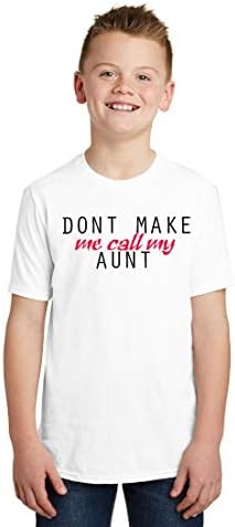 Ritzees Unisex Male Female Kids Micro Poly Printed White T-Shirt On Kids On Don’T Make Me Call My Aunt