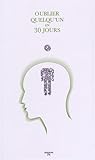 Oublier quelqu'un en 30 jours by 